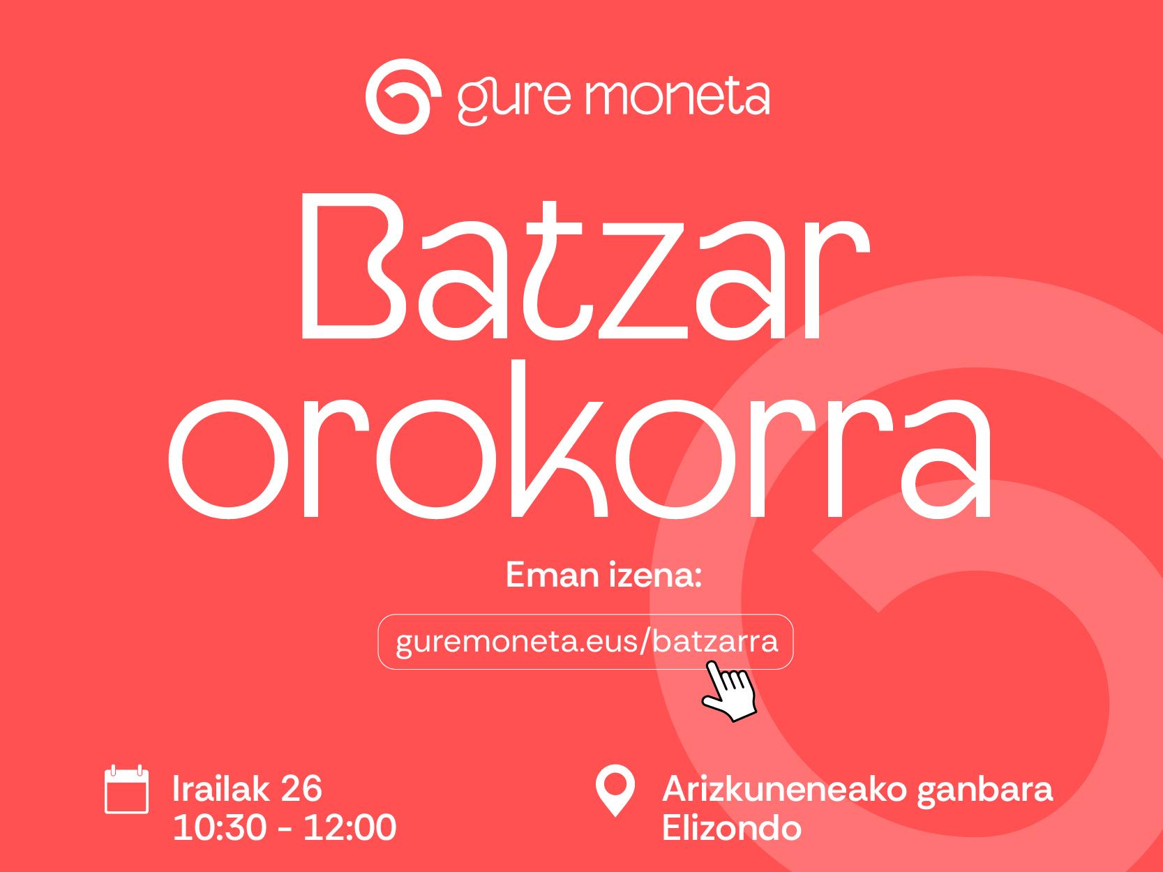 Batzar Orokorraren informazioa jasotzen duen irudia. Elementu hauek ikusten dira, hondo gorriaren gainean: Gure Monetaren logotipoa, "Batzar orokorra", Eman izena: guremoneta.eus/batzarra, Irailak 26, 10:30 - 12:00, Arizkuneneako ganbara (Elizondo)