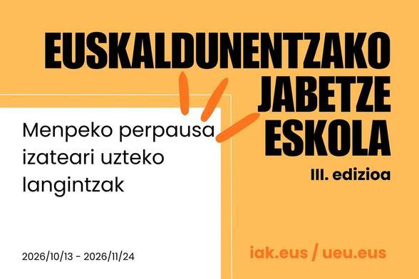 Euskaldunentzako jabetze eskola. III. edizioa. Menpeko perpausa izateari uzteko langintzak.